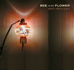 Bee And Flower : What's Mine Is Yours